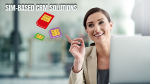 SIM-based CRM solutions
